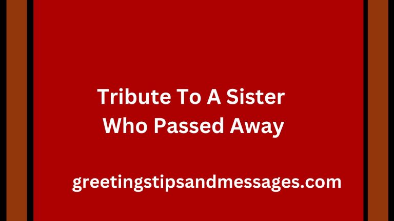 50 Goodbye Messages and Tribute To A Sister Who Passed Away or Died Suddenly