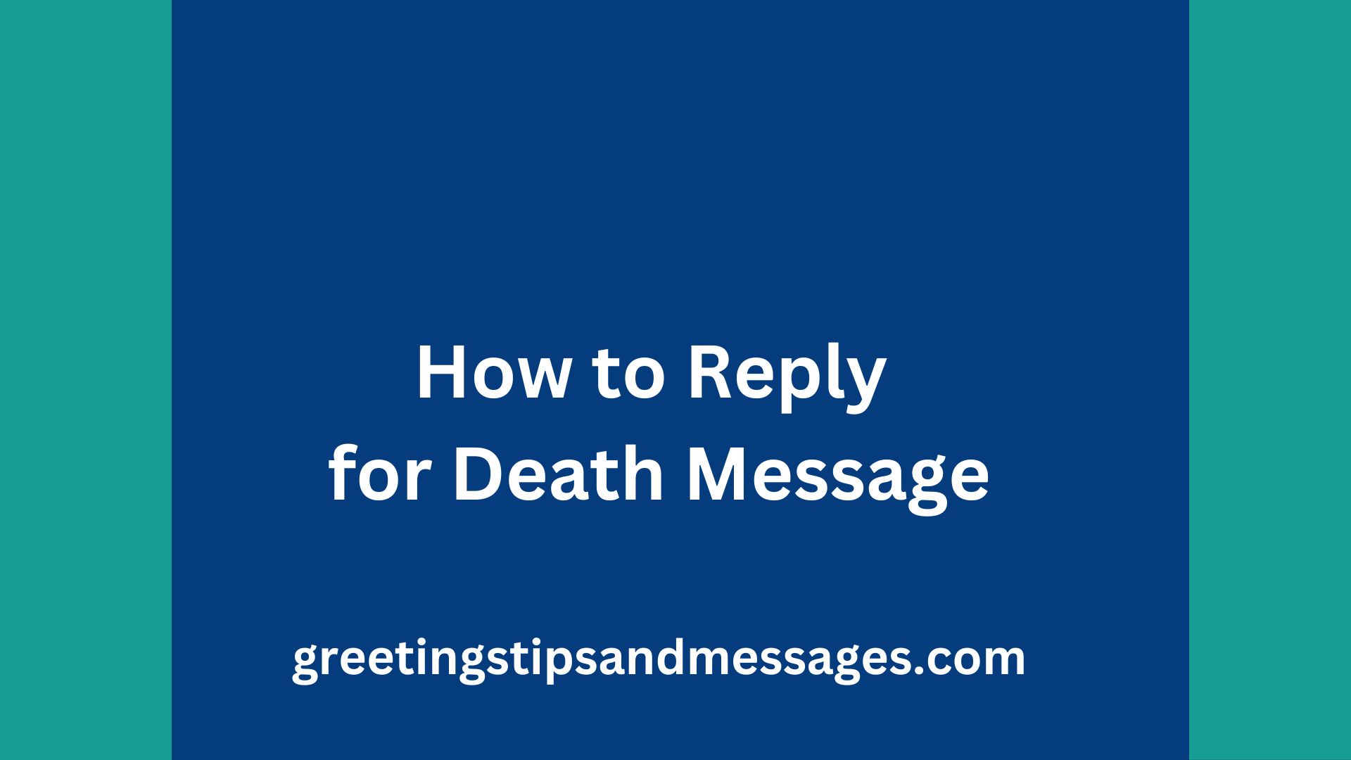 How to Reply for Death Message