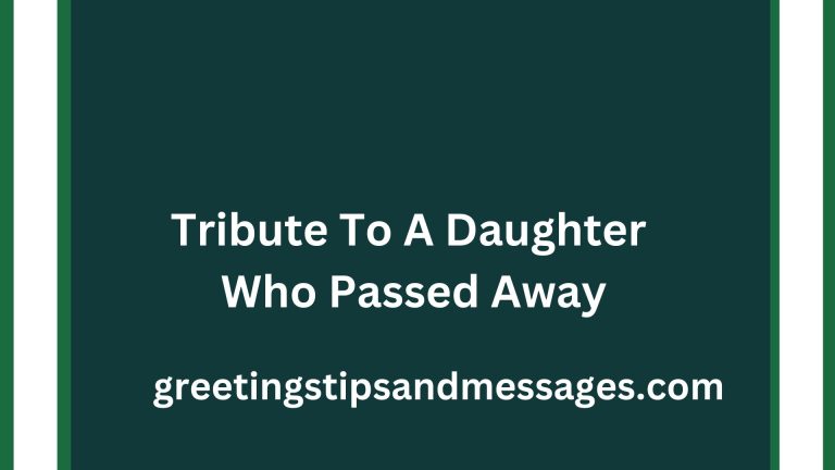 50 Farewell Messages and Tribute To A Daughter Who Passed Away in Heaven