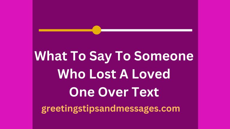 40 Words of Comfort and What To Say To Someone Who Lost A Loved One Over Text
