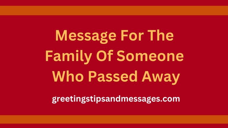 25 Short Message For The Family Of Someone Who Passed Away