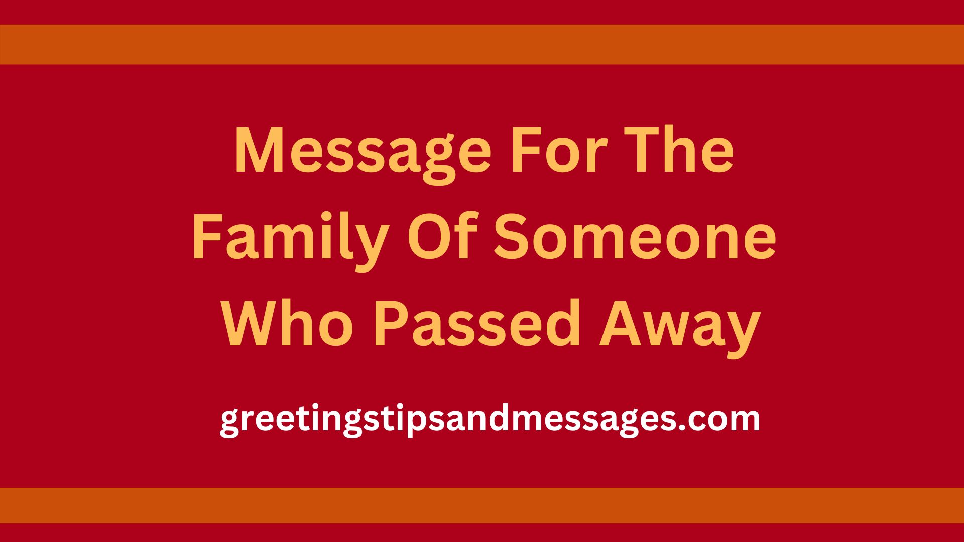 Message For The Family Of Someone Who Passed Away