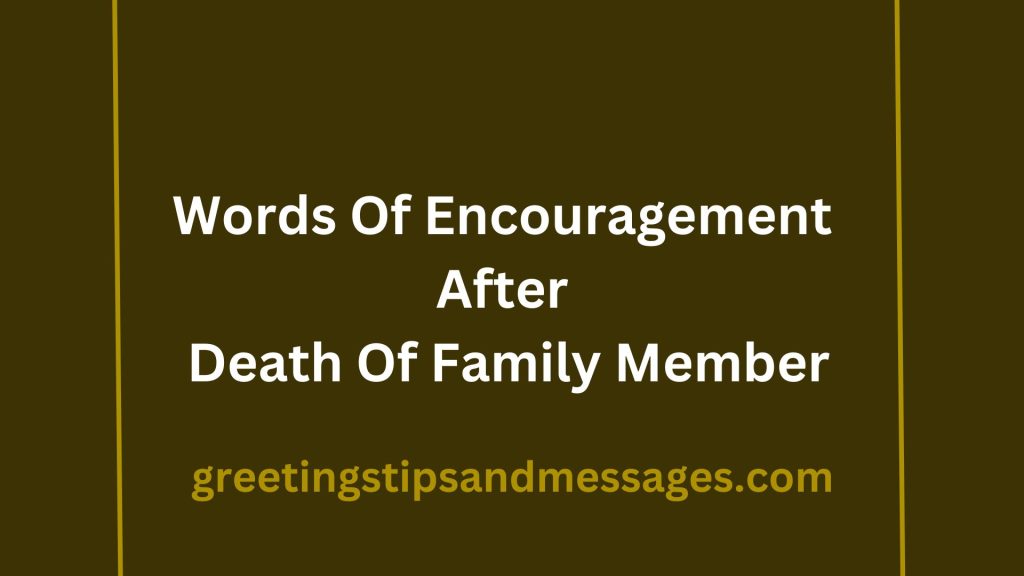 40-sad-quotes-and-words-of-encouragement-after-death-of-family-member