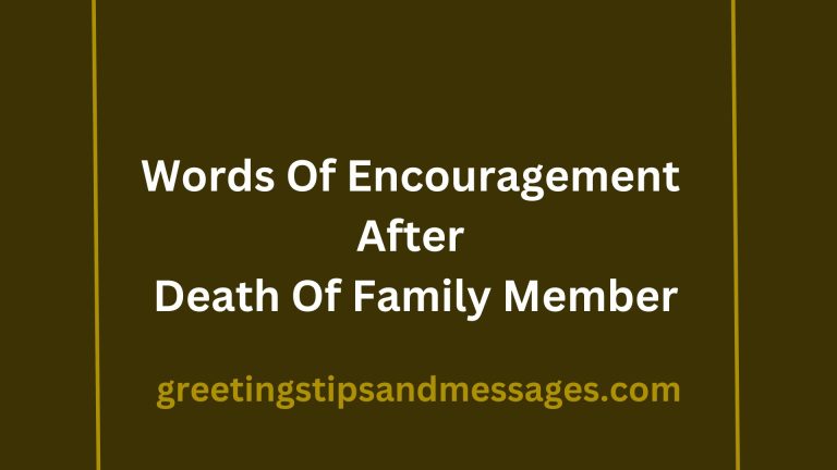 40 Sad Quotes and Words Of Encouragement After Death Of Family Member