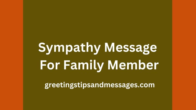 24 Loss of Loved Ones and Sympathy Message For Family Member