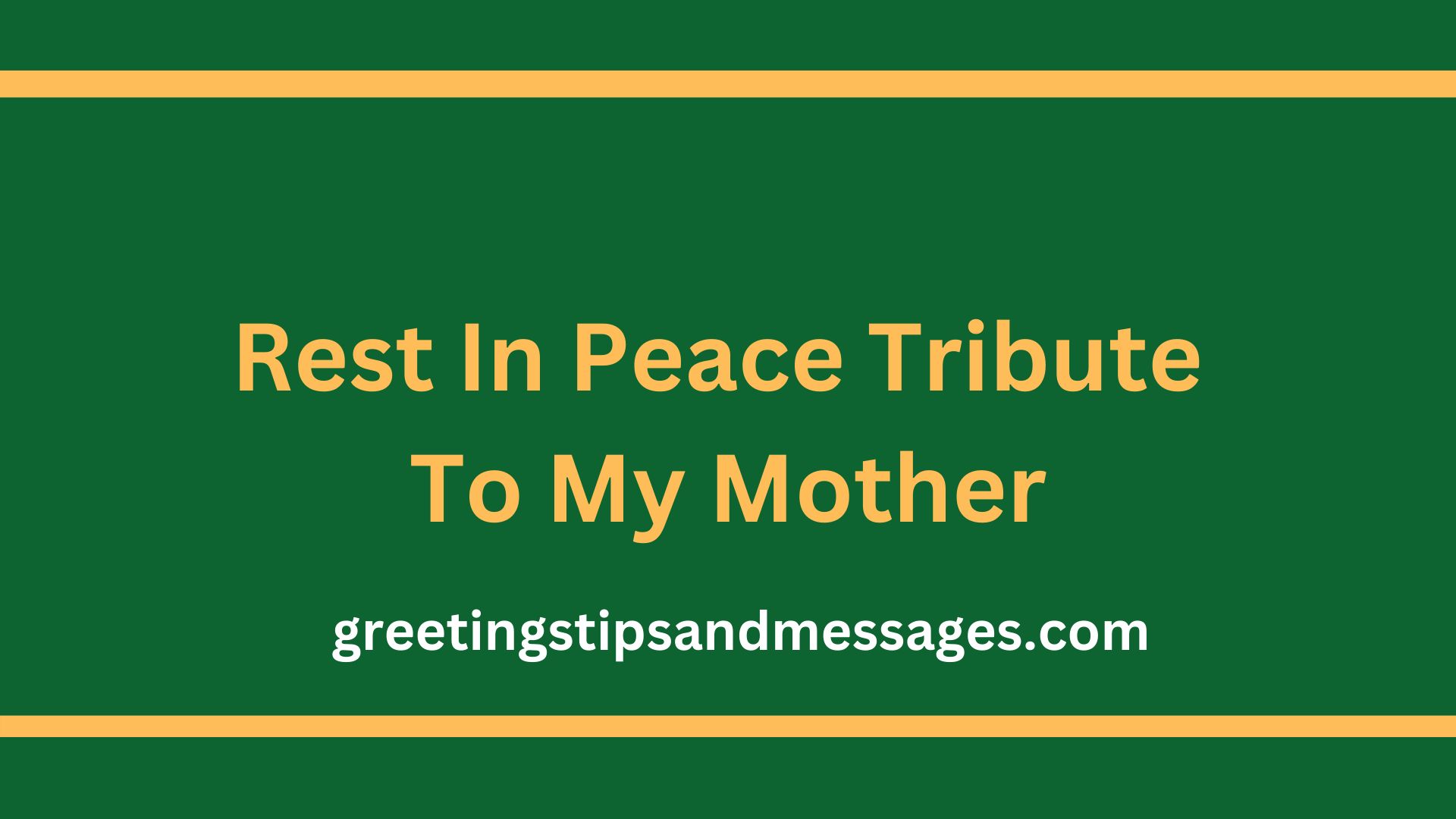 Rest In Peace Tribute To My Mother