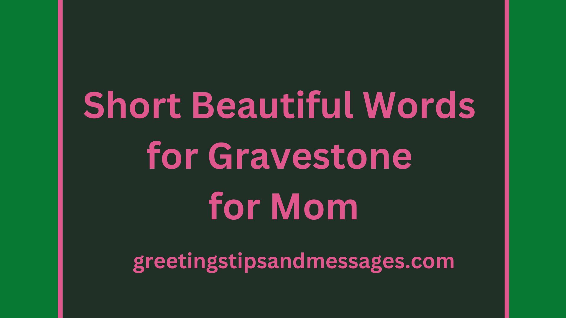 Short Beautiful Words for Gravestone for Mom