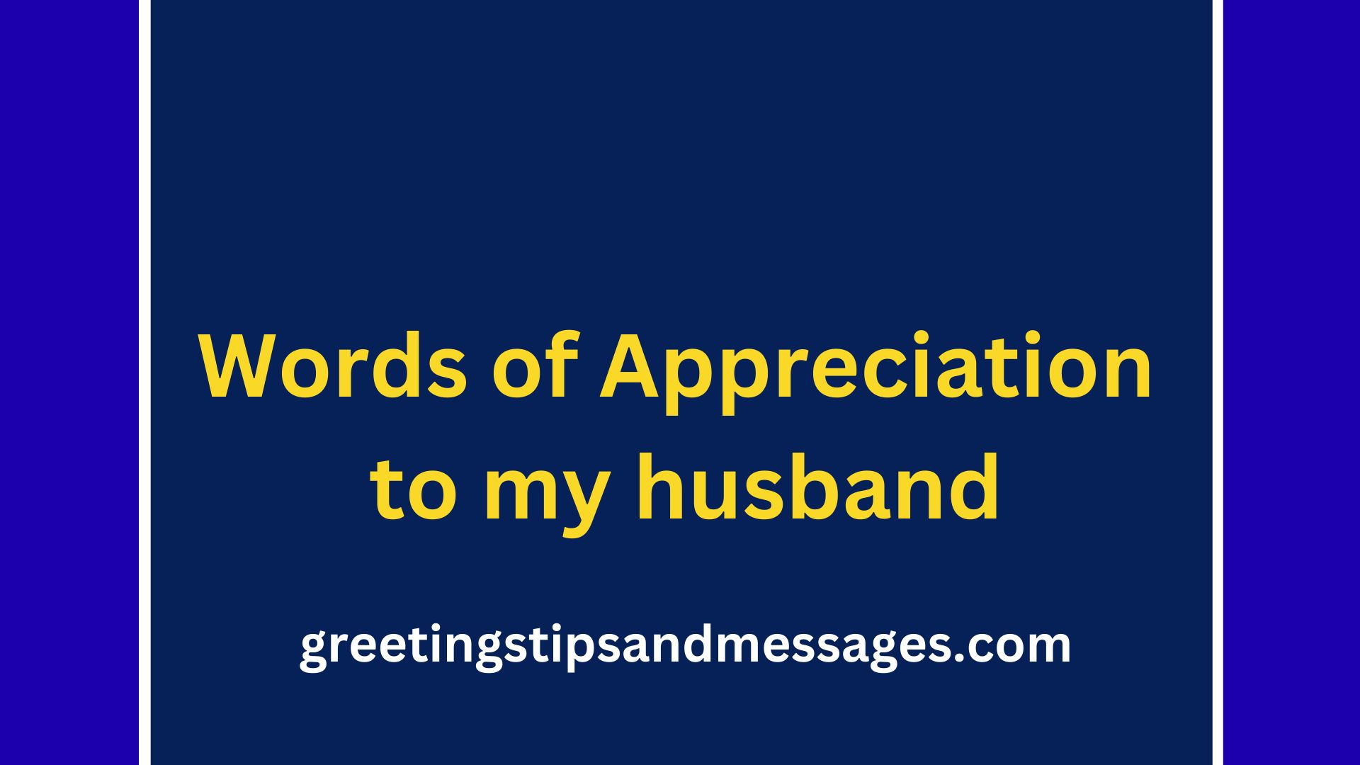 Words of Appreciation to my husband