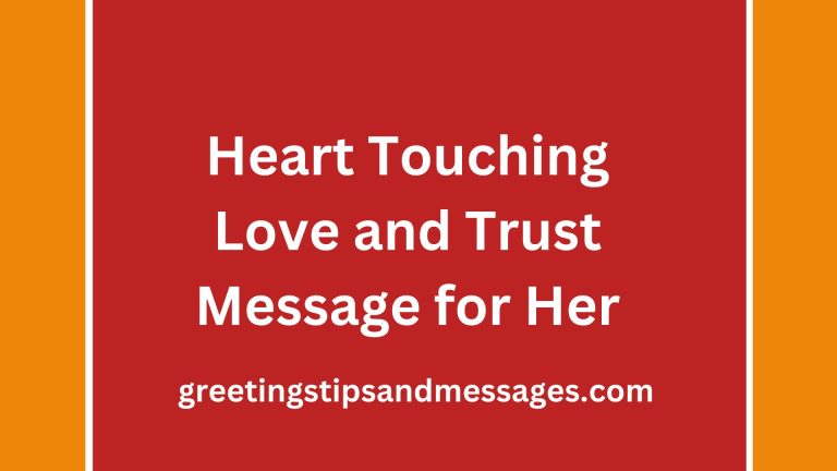 54 Heart Touching Love and Trust Message for Her to Make Her Believe You
