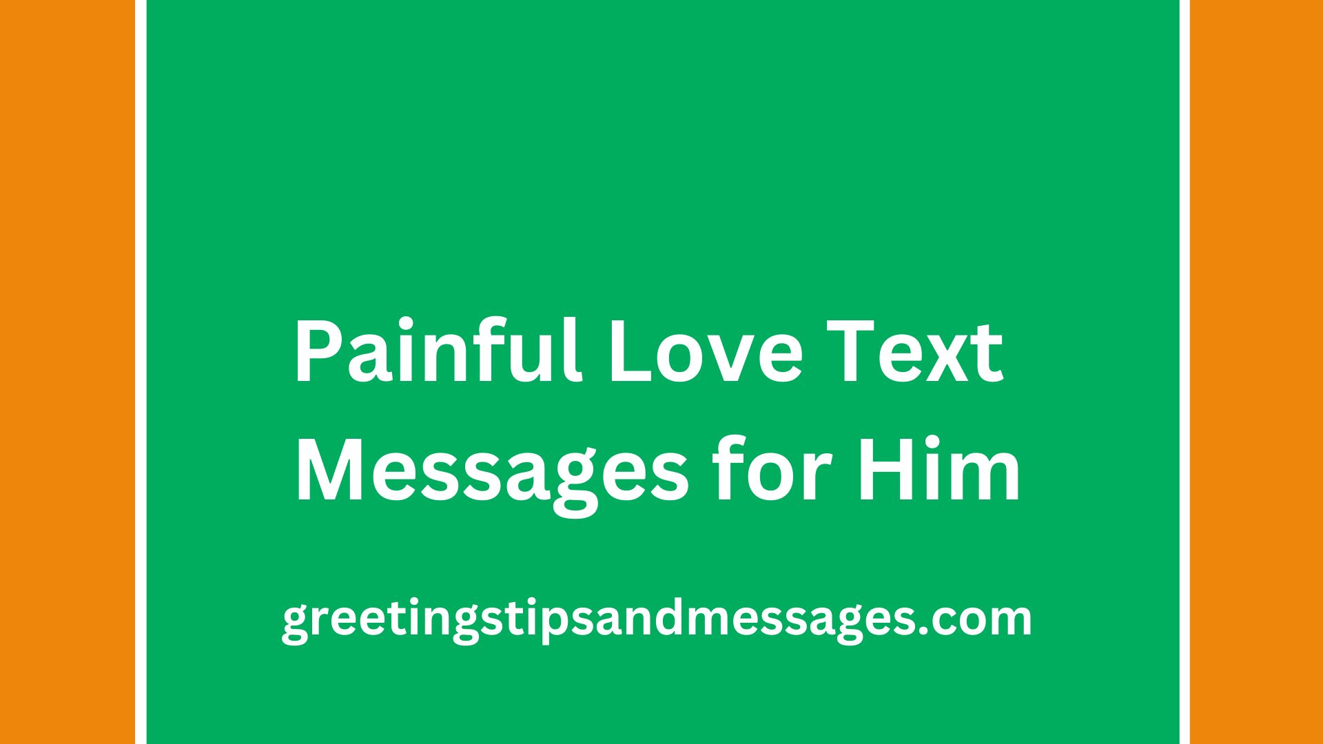 Painful Love Text Messages for Him