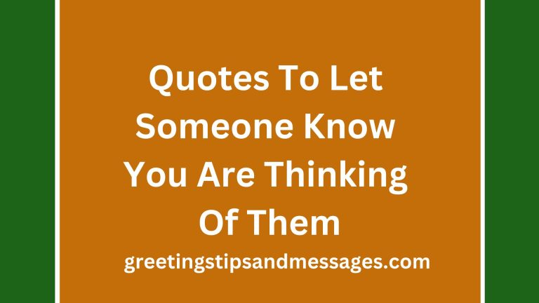 84 Missing Quotes To Let Someone Know You Are Thinking Of Them