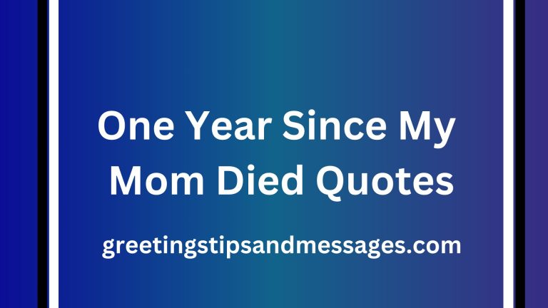 50 Death Anniversary Messages and One Year Since My Mom Died Quotes